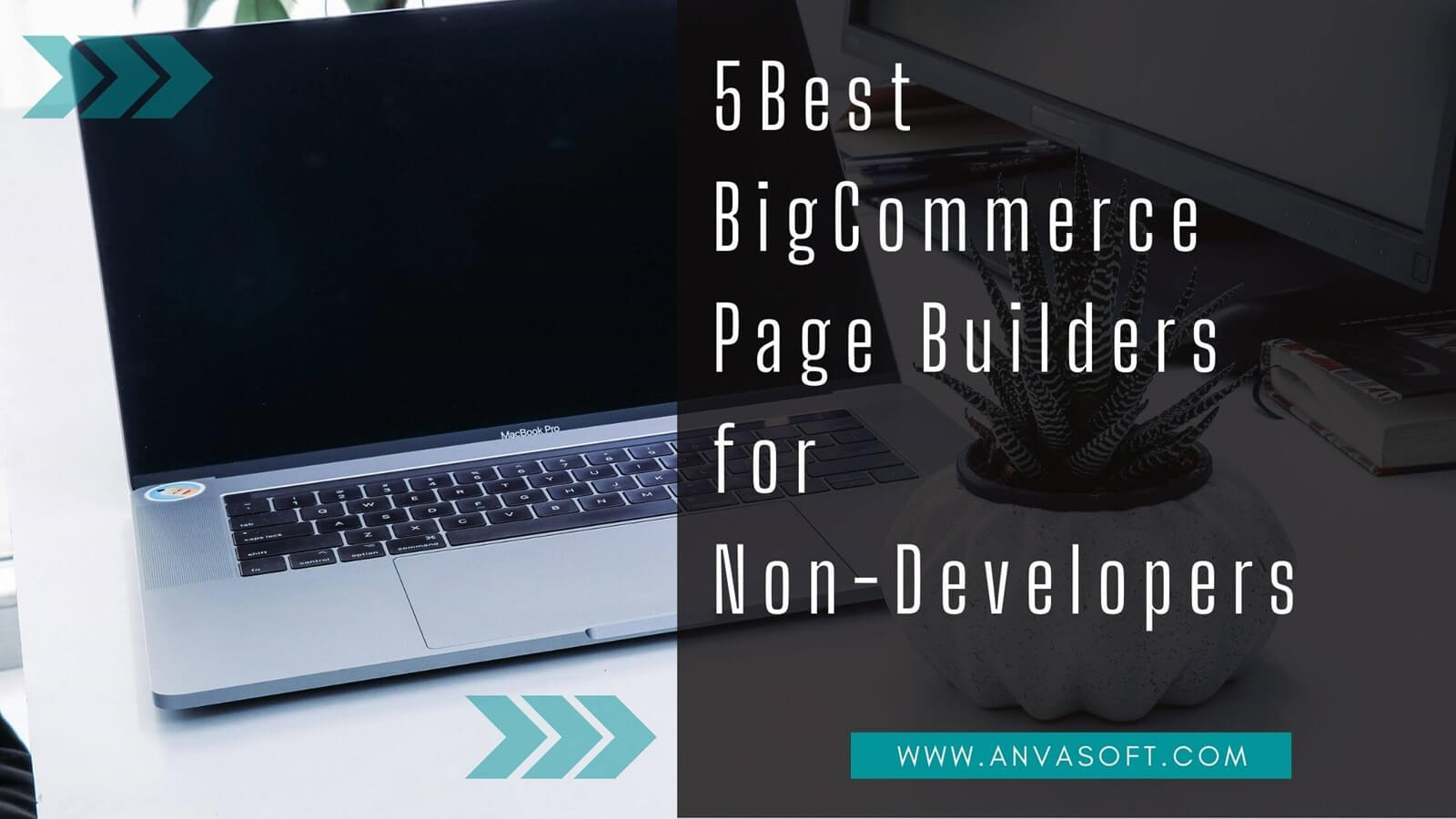 5 Best BigCommerce Page Builders for Non-Developers