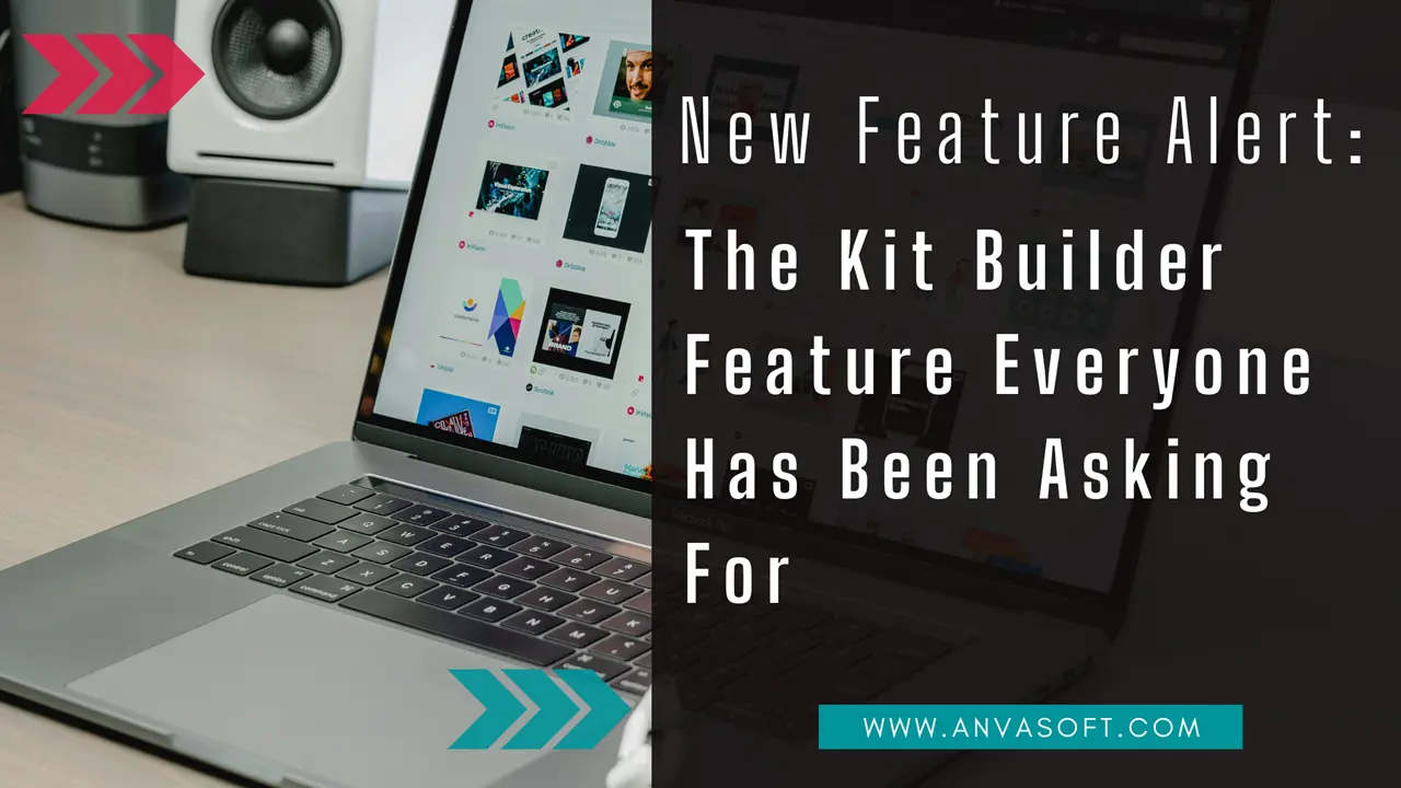 The Kit Builder Feature Everyone Has Been Asking For